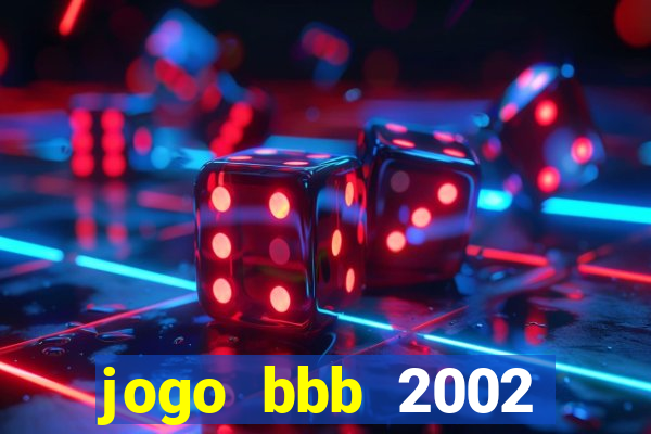 jogo bbb 2002 download android